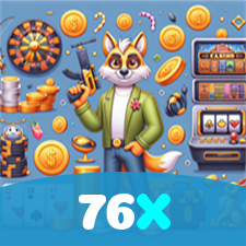 76X visual